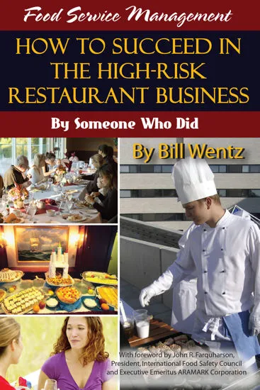 a book about Food Service Management: How to Succeed in the High Risk Restaurant Business - By Someone Who Did