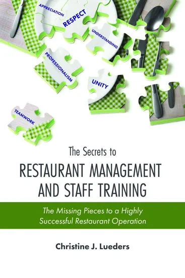 A Handbook about Restaurant Management and Staff Training.