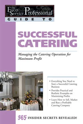 A book about how to create a Successful Catering Operation for Maximum Profit