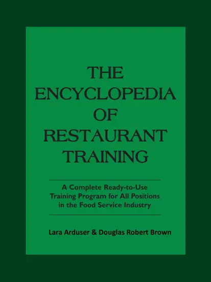 The Encyclopedia Of Restaurant Training: A Complete Ready-to-Use Training Program for All Positions in the Food Service Industry: With Companion CD-ROM