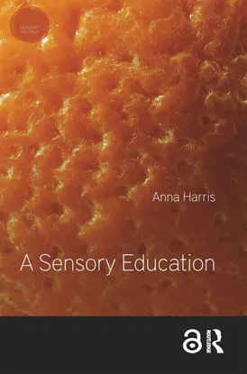 a book about A Sensory Education