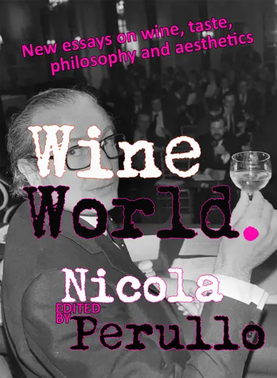 A book of essays on wine, taste, philosophy, and aesthetics.