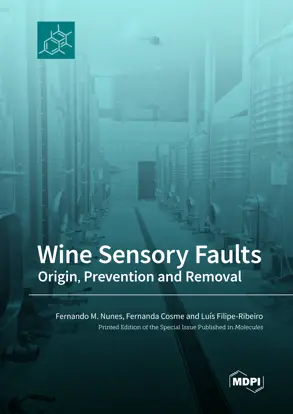 Wine Sensory Faults, Origin, Prevention and Removal