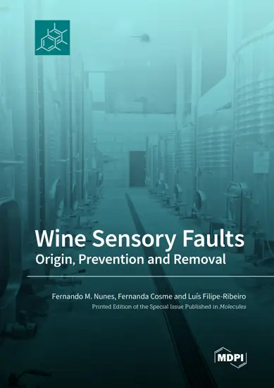 Wine Sensory Faults, Origin, Prevention and Removal